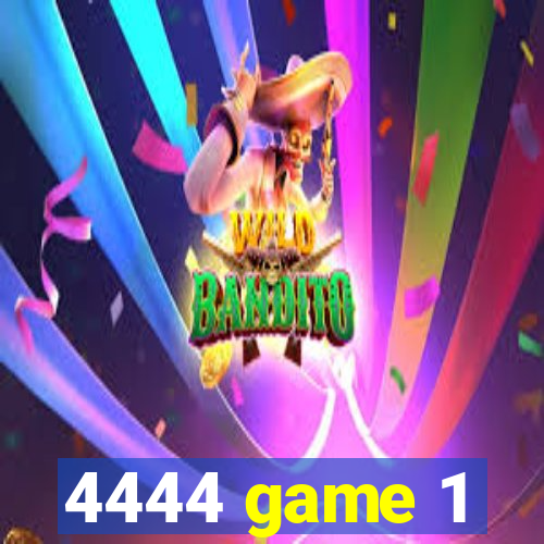 4444 game 1